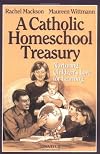 A Catholic Homeschool Treasury: Nurturing Children's Love for Learning