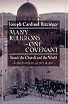 Many Religions, One Covenant: Israel, the Church, and the World