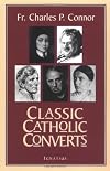 Classic Catholic Converts