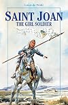 Saint Joan, the Girl Soldier