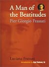 A Man of the Beatitudes: Pier Giorgio Frassati