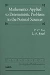 Mathematics Applied to Deterministic Problems in the Natural Sciences