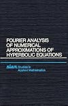 Fourier Analysis of Numerical Approximations of Hyperbolic Equations