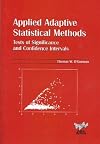 Applied Adaptive Statistical Methods: Tests of Significance and Confidence Intervals (ASA-SIAM Series on Statistics and