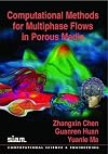 Computational Methods for Multiphase Flows in Porous Media (Computational Science and Engineering)