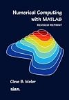 Numerical Computing with MATLAB, Revised Reprint