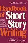 The Writer's Digest Handbook of Short Story Writing, Volume 1