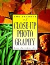 The Secrets of Close-Up Photography