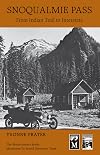 Snoqualmie Pass: From Indian Trail to Interstate