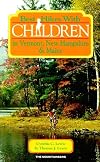 Best Hikes with Children in Vermont, New Hampshire, & Maine