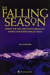 The Falling Season: Inside the Life and Death Drama of Aspen's Mountain Rescue Team