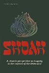 Shoah: A Jewish Perspective on Tragedy in the Context of the Holocaust (Artscroll Series)