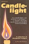 Candlelight: As Candlelight Can Lead to a Treaure-A Simple Thought Can Lead to Profound Understanding. a Collection of T