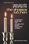 Shabbos Kitchen: Hilkhot Shabat Ba-Mitbah : A Comprehensive Guide to the Preparation of Food and Other Kitchen Activities on Shabbos or Yom Tov (Artscroll Halachah Series)