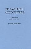 Behavioral Accounting: The Research and Practical Issues