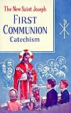 St. Joseph First Communion Catechism (No. 0): Prepared from the Official Revised Edition of the Baltimore Catechism