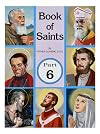 Book of Saints (Part 6): Super-Heroes of God Volume 6