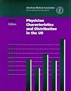 Physician Characteristics and Distribution in the US: 1999