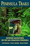 Peninsula Trails: Outdoor Adventures on the San Francisco Peninsula