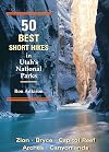 50 Best Short Hikes in Utah's National Parks
