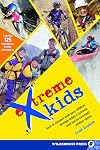 Extreme Kids: HT Connect with Your Children Through Todays Extreme (and not so extreme) Sports