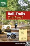 Rail-Trails Southeast: Alabama, Florida, Georgia, Louisiana, Mississippi, North and South Carolina, Tennessee