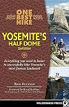One Best Hike: Yosemite's Half Dome