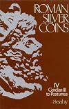 Roman Silver Coins, Volume IV: Gordian III to Postumus