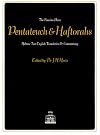 The Pentateuch and Haftorahs: Hebrew Text English Translation and Commentary (English and Hebrew Edition)