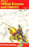 History Of Milton Keynes And District (volume 1)