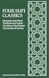 Four Sufi Classics: Salaman and Absal/The Niche for Lights/The Way of the Seeker/The Abode of Spring