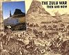 The Zulu war then and now