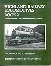 Highland Railway Locomotives: Drummond, Smith and Cumming Classes Bk. 2