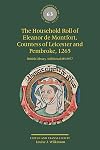 The Household Roll of Eleanor de Montfort, Countess of Leicester and Pembroke, 1265: British Library, Additional MS 8877