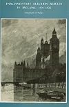 Parliamentary Election Results in Ireland, 1801-1922 (New History of Ireland)
