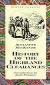 The history of the Highland clearances : containing a reprint of Donald Macleod's "Gloomy memories of the Highlands" ; Isle of Skye in 1882 ; and a verbatim report of the trial of the Braes crofters