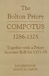 The Bolton Priory Compotus 1286-1325: Together with a Priory Account Roll for 1377-78