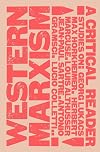 Western Marxism: A Critical Reader