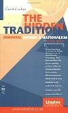 The Hidden Tradition: Feminism, Women and the State in Ireland (Undercurrents)