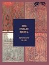 The Paisley shawl and the men who produced it;: A record of an interesting epoch in the history of the town,