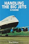 Handling the Big Jets: An Explanation of the Significant Difference in Flying Qualities Between Jet Transport Aeroplanes and Piston Engined Transpor