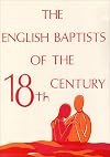 English Baptists of the Eighteenth Century