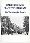 Cambridge Park, East Twickenham (Borough of Twickenham Local History Society Papers)
