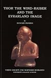 Thor the Wind-raiser and the Eyrarland Image (Viking Society for Northern Research Text)
