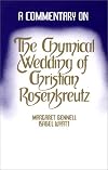 The Chymical Wedding of Christian Rosenkreutz: A Commentary