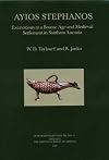 Ayios Stephanos: Excavations at a Bronze Age and Medieval Settlement in Southern Laconia