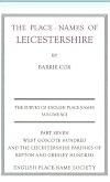 The Place-names of Leicestershire, Part II, Framland Hundred (EPNS vol. LXXVIII)
