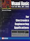 Visual Basic for Electronics Engineering Applications: 5.0, 6.0, Vba, .Net, 2005