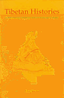 Tibetan Histories: A Bibliography of Tibetan-Language Historical Works