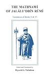The Mathnawi of Jalalu'ddin Rumi, Volume 6 (English translation): Volume 6 (English translation): English Translation Vol 6 (Gibb Memorial Trust Persian Studies)